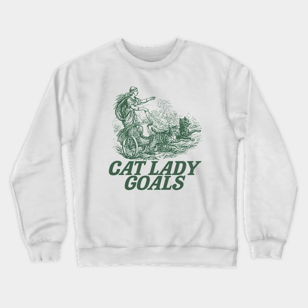 Cat lady goals funny Viking freya spinster childfree Crewneck Sweatshirt by CamavIngora